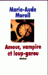 Amour, vampire et loup-garou