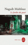 La Trilogie du Caire - Tome 3 : Le Jardin du passé