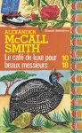 Les enquêtes de Mma Ramotswe - Tome 15 : Le café de luxe pour beaux messieurs