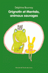 Grignotin et Mentalo - Grignoti et Mentalo, animaux sauvages
