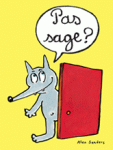 Pas sage?