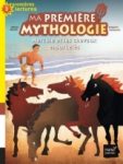 Ma première mythologie - Hercule et les chevaux ensorcelés