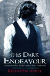 The Apprenticeship of Victor Frankenstein - Book 1 : This Dark Endeavour