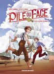 Pile ou Face - Tome 1 : Cavale au bout du monde