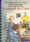 L'histoire de Sarah la pas belle - Tome 3 : Le journal de Caleb