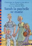 L'histoire de Sarah la pas belle - Tome 2 : Sarah la pas belle se marie