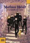 Mathieu Hidalf - Tome 4 : Mathieu Hidalf et la bataille de l'aube